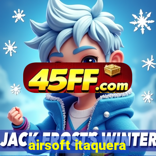 airsoft itaquera